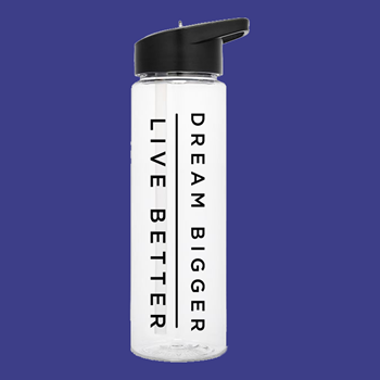 Dream Bigger, Live Better Water Bottle